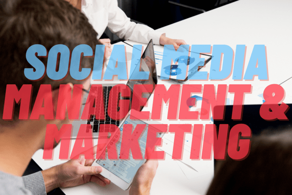Social Media Management and Marketing